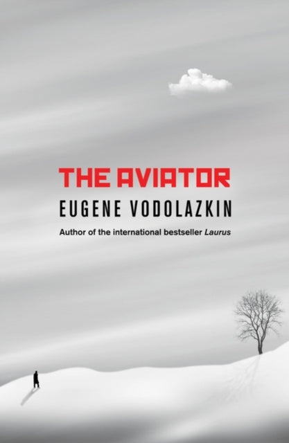 The Aviator : From the award-winning author of Laurus-9781786074843