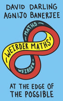 Weirder Maths : At the Edge of the Possible-9781786075086