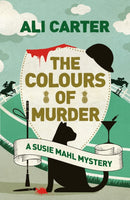 The Colours of Murder : A Susie Mahl Mystery-9781786075604