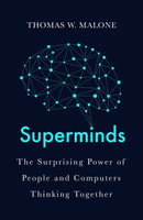 Superminds : How Hyperconnectivity is Changing the Way We Solve Problems-9781786075680