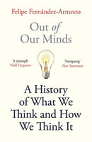 Out of Our Minds : What We Think and How We Came to Think It-9781786077851