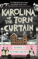 Karolina, or The Torn Curtain-9781786079299