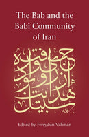 The Bab and the Babi Community of Iran-9781786079565