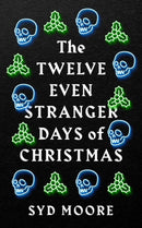 The Twelve Even Stranger Days of Christmas-9781786079794