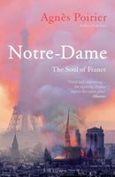 Notre-Dame : The Soul of France-9781786079916