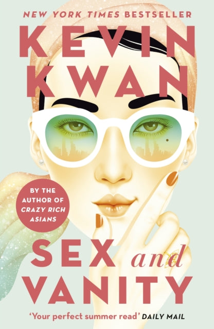 Sex and Vanity : from the bestselling author of Crazy Rich Asians-9781786091055