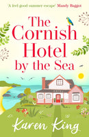 The Cornish Hotel by the Sea : The perfect uplifting summer read-9781786150714