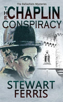 The Chaplin Conspiracy : The Ballashiels Mysteries-9781786151858