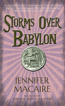 Storms over Babylon : The Time for Alexander Series-9781786154828
