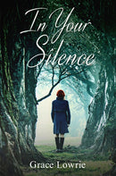 In Your Silence : The Wildham Series-9781786155313