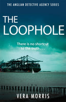 The Loophole : The Anglian Detective Agency Series-9781786156617