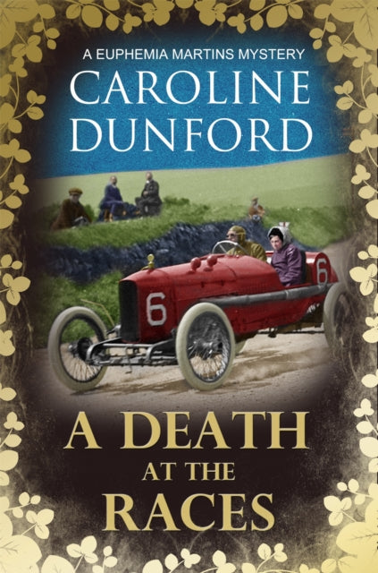 A Death at the Races (Euphemia Martins Mystery 14) : Will a race across Europe end in disaster?-9781786157928