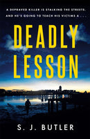 Deadly Lesson : A chilling, twisting and unflinching thriller-9781786159687