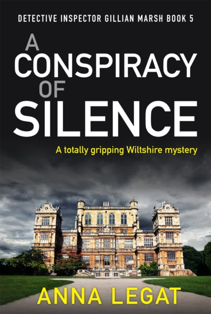 A Conspiracy of Silence : a gripping and addictive mystery thriller (DI Gillian Marsh 5)-9781786159762