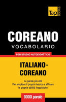 Vocabolario Italiano-Coreano per studio autodidattico - 9000 parole-9781786165633