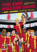Roy of the Rovers: The ?100 Million Game : Volume 8-9781786184979