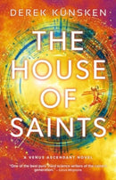 The House of Saints : Venus Ascendant Book Two Volume 1-9781786188687