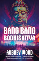 Bang Bang Bodhisattva-9781786189844