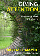Giving Attention : Becoming what we truly are-9781786221001