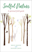 Soulful Nature : A spiritual field guide-9781786221476