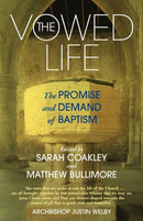 The Vowed Life : The promise and demand of baptism-9781786221896