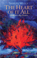 The Heart Of It All : The Bible's Big Picture-9781786222251