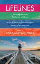 Lifelines : Wrestling the Word, Gathering up Grace-9781786222343