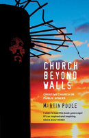 Church Beyond Walls : Christian Spirituality at Large-9781786224828