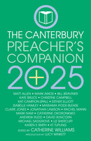 The 2025 Canterbury Preacher's Companion : 150 complete sermons for Sundays, Festivals and Special Occasions - Year C-9781786225559