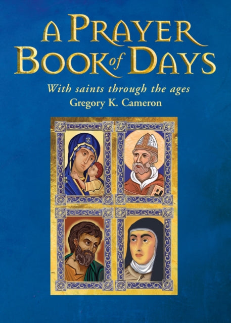 A Prayer Book of Days : With saints through the ages-9781786225955