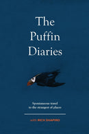 The Puffin Diaries : Spontaneous Travel to the Strangest of Places-9781786233622