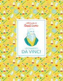 Little Guides to Great Lives: Leonardo Da Vinci