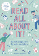Read All About It! : 10 Mini-Magazines to Make and Share-9781786274038