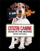 Citizen Canine : Dogs in the Movies-9781786275745