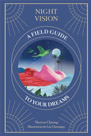 Night Vision : A Field Guide to Your Dreams-9781786277237