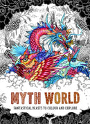 Myth World : Fantastical Beasts to Colour and Explore-9781786277978