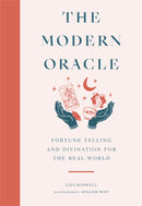 The Modern Oracle : Fortune Telling and Divination for the Real World-9781786278968