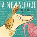 A New School for Charlie-9781786283412