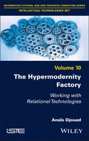 The Hypermodernity Factory : Working with Relational Technologies-9781786309167