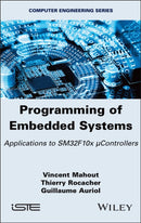 Programming of Embedded Systems : Applications to SM32F10x ?Controllers-9781786309518