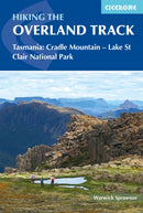 Hiking the Overland Track : Tasmania: Cradle Mountain-Lake St Clair National Park-9781786310132