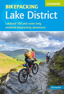 Bikepacking in the Lake District : Lakeland 200 and seven long-weekend bikepacking adventures-9781786311177