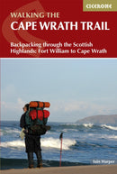 Walking the Cape Wrath Trail : Backpacking through the Scottish Highlands: Fort William to Cape Wrath-9781786311344