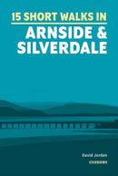 15 Short Walks in Arnside and Silverdale-9781786311580