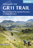 Trekking the GR11 Trail : The Traverse of the Spanish Pyrenees - La Senda Pirenaica-9781786311665