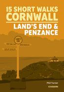15 Short Walks in Cornwall: Land and
