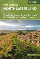 Walking in Northumberland : 36 walks throughout the county - Cheviots, Hadrian's Wall, Pennines and coast-9781786311818