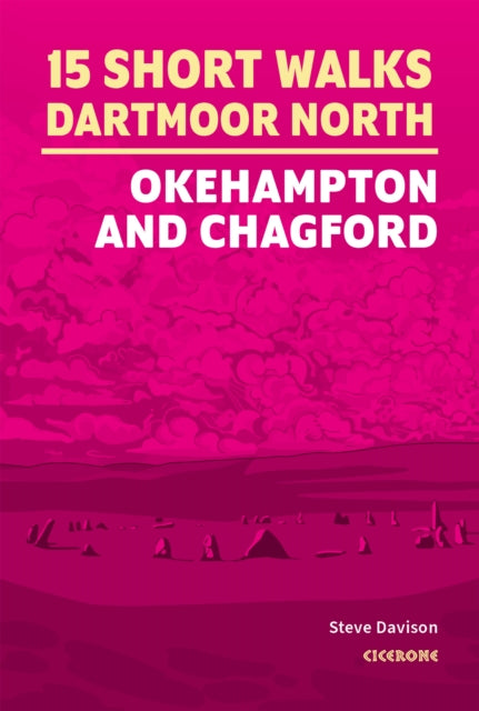 15 Short Walks on Dartmoor North - Okehampton and Chagford-9781786311917