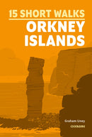 15 Short Walks on the Orkney Islands-9781786311931