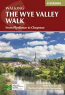 The Wye Valley Walk : From Plynlimon to Chepstow-9781786311986